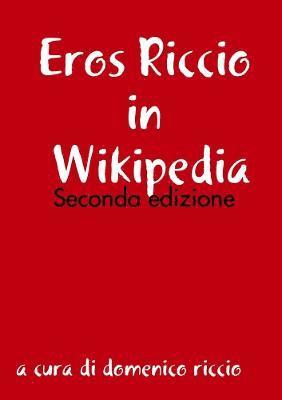 Eros Riccio in Wikipedia - Seconda edizione 1