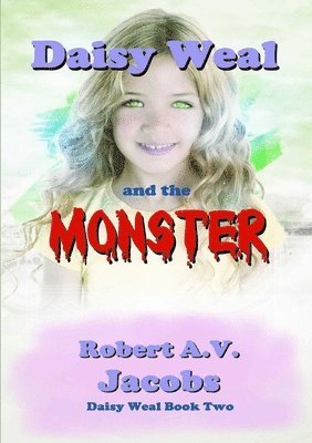 Daisy Weal and the Monster 1
