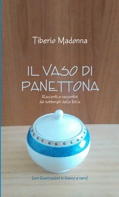 bokomslag Il Vaso Di Panettona