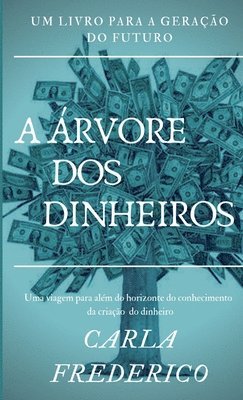 A rvore DOS Dinheiros 1