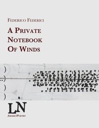bokomslag A private notebook of winds