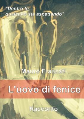 L'Uovo di Fenice 1