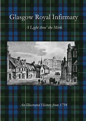 Glasgow Royal Infirmary: A Light thru' the Mirk 1