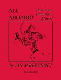 bokomslag All Aboard! The Proven Harmonica Method