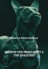 bokomslag MAGNUS THE MICRO-MUTT & THE SPACE GOD