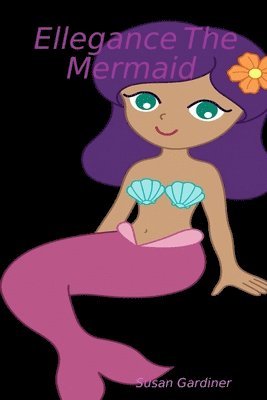 Ellegance The Mermaid 1