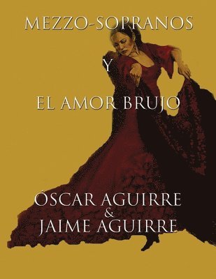 bokomslag MEZZO-SOPRANOS Y EL AMOR BRUJO