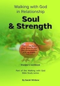 bokomslag Walking with God in Relationship - Soul & Strength