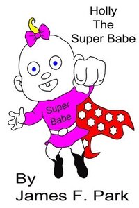 bokomslag Holly the Super Babe