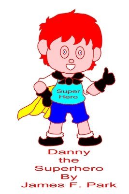 bokomslag Danny The Superhero