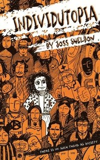 bokomslag Individutopia: A novel set in a neoliberal dystopia