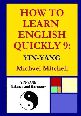 How To Learn English Quickly 9: Yin-Yang 1