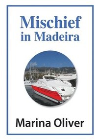 bokomslag Mischief in Madeira