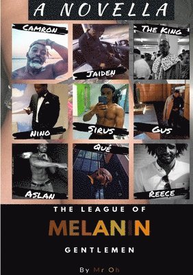 The League Of Melanin Gentlemen 1