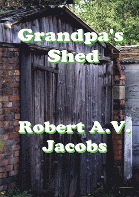 Grandpa's Shed 1