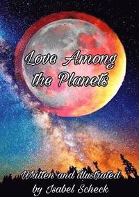 bokomslag Love Among The Planets