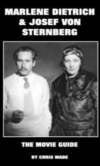 bokomslag Marlene Dietrich and Josef von Sternberg: The Movie Guide