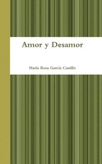 bokomslag Amor y Desamor