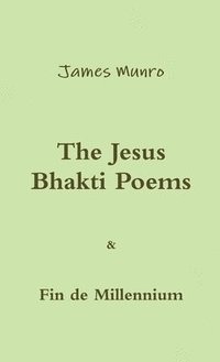 bokomslag The Jesus Bhakti Poems