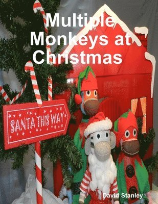 David Stanley - Multiple Monkeys at Christmas, Häftad