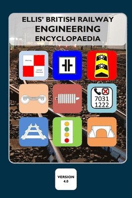 Ellis' British Railway Engineering Encyclopaedia (4th Edition)