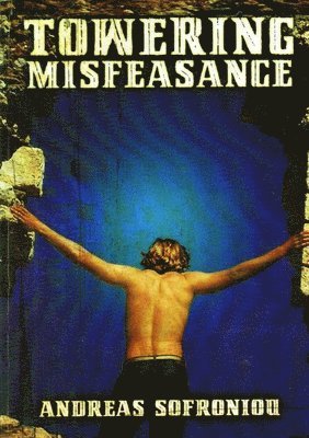 Andreas Sofroniou - Towering Misfeasance, Häftad