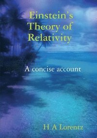 bokomslag Einstein's Theory of Relativity A concise account