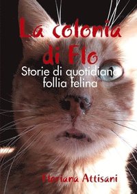 bokomslag La colonia di Flo