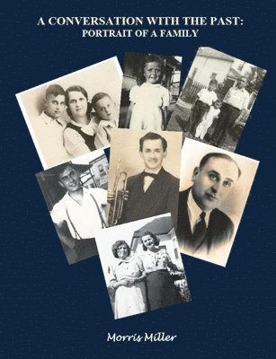 bokomslag Conversation with the Past: Portrait of a Family