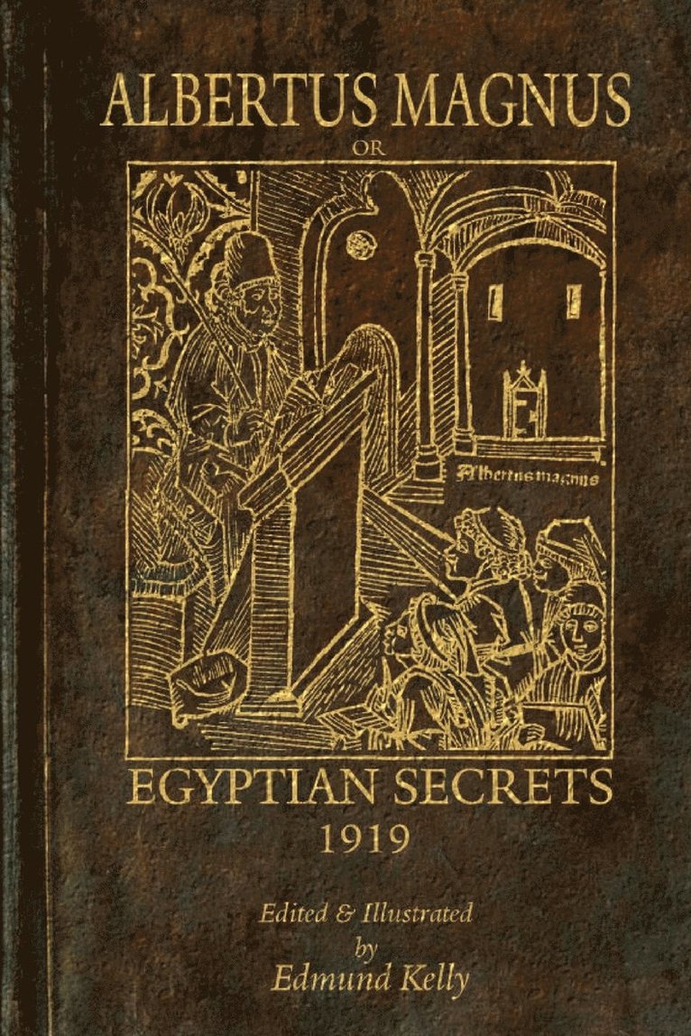 Edmund Kelly - Albertus Magnus; or Egyptian Secrets, Häftad