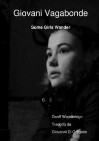 bokomslag Giovani Vagabonde - Some Girls Wander