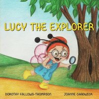 bokomslag Lucy The Explorer