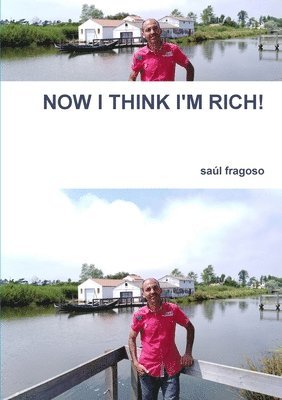 NOW I THINK I'M RICH! 1