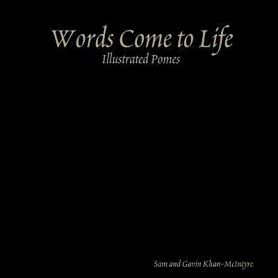 Words Come to Life-Illustrated Pomes 1