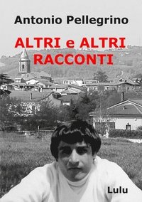bokomslag Altri e Altri Racconti