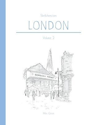bokomslag Sketchercises London Volume 2: An Illustrated Sketchbook on London and its People
