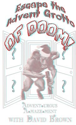 David Brown - Escape the Advent Grotto of Doom!, Häftad