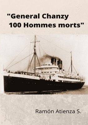 bokomslag General Chanzy 100 hommes morts