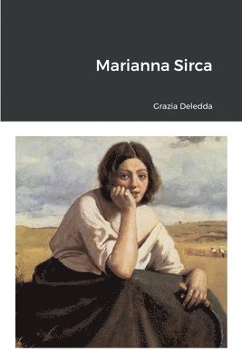 Grazia Deledda - Marianna Sirca, Häftad