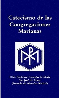 bokomslag Catecismo de las Congregaciones Marianas