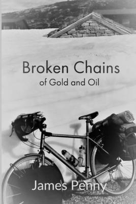 bokomslag Broken Chains Of Gold And Oil