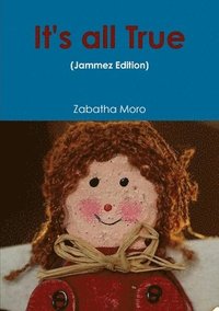 bokomslag It's all True (Jammez Edition)