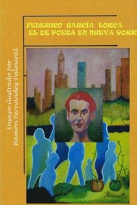 bokomslag Federico Garca Lorca el de Poeta en Nueva York