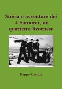 bokomslag Storia e avventure dei 4 Samurai