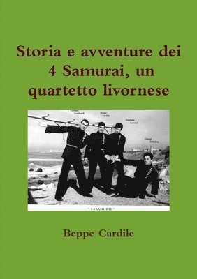 Storia e avventure dei 4 Samurai 1