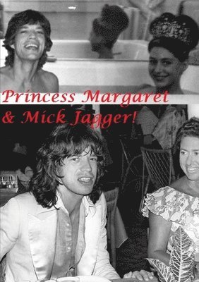 Princess Margaret & Mick Jagger! 1