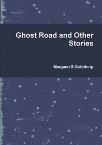 bokomslag Ghost Road and Other Stories