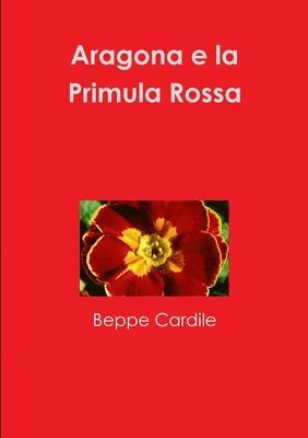 Aragona e la Primula Rossa 1