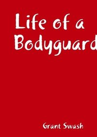 bokomslag Life of a Bodyguard