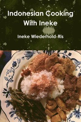 bokomslag Indonesian Cooking With Ineke